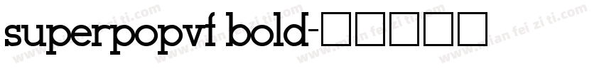 superpopvf bold字体转换